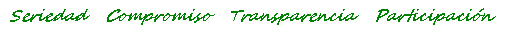 12 10 2025 Seriedad Compromiso Transparencia Participación